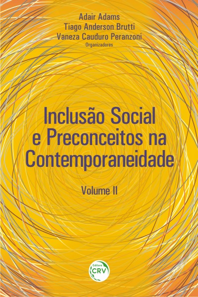 Capa do livro: INCLUSÃO SOCIAL E PRECONCEITOS NA CONTEMPORANEIDADE:<br> Volume II