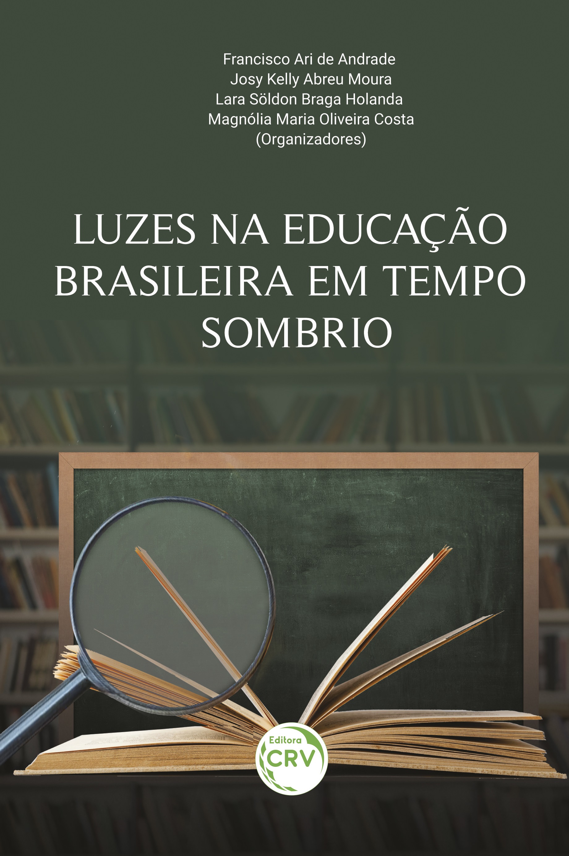 LUZES NA EDUCAÇÃO BRASILEIRA EM TEMPO SOMBRIO