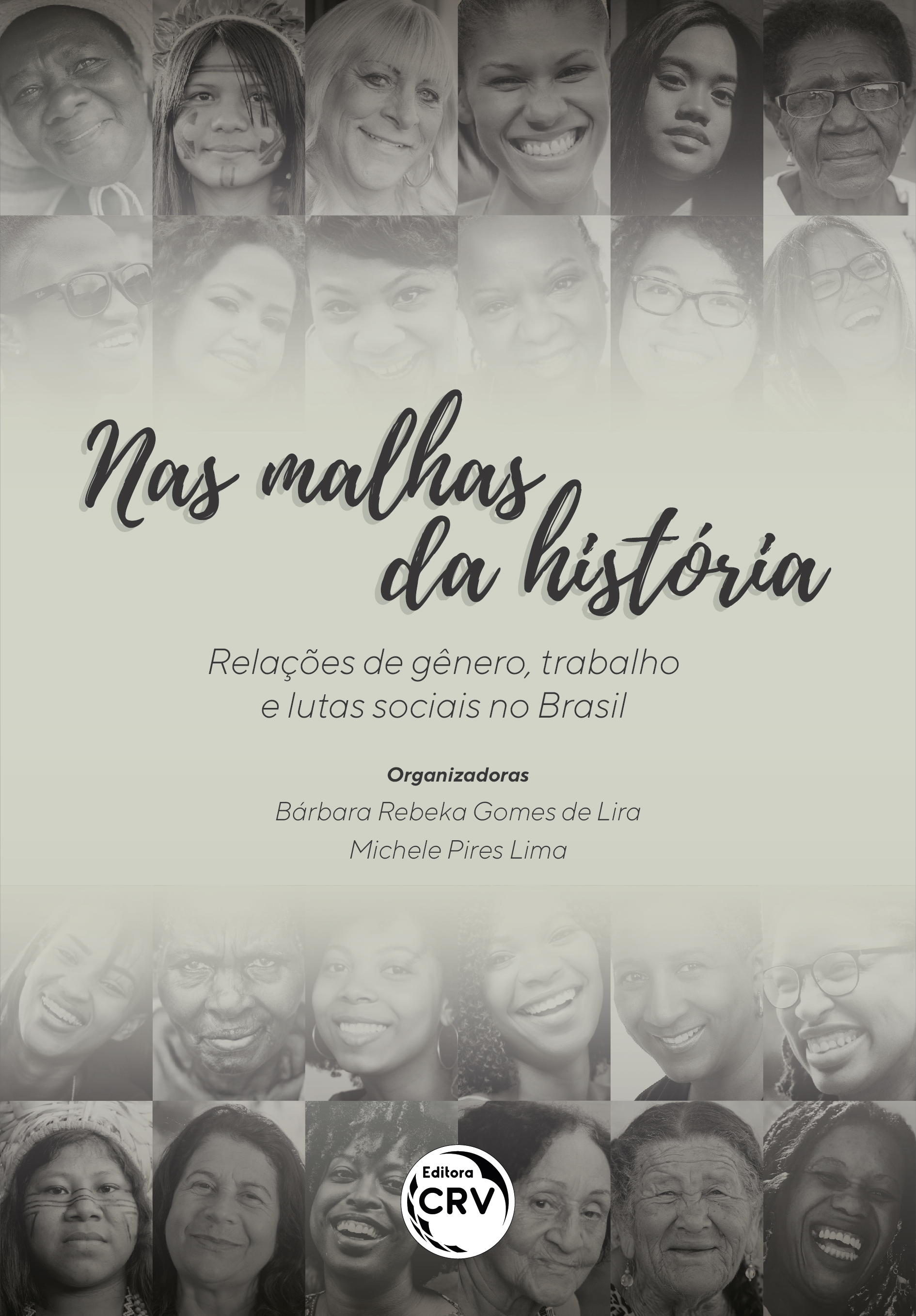 Capa do livro: NAS MALHAS DA HISTÓRIA:<br> Relações de gênero, trabalho e lutas sociais no Brasil