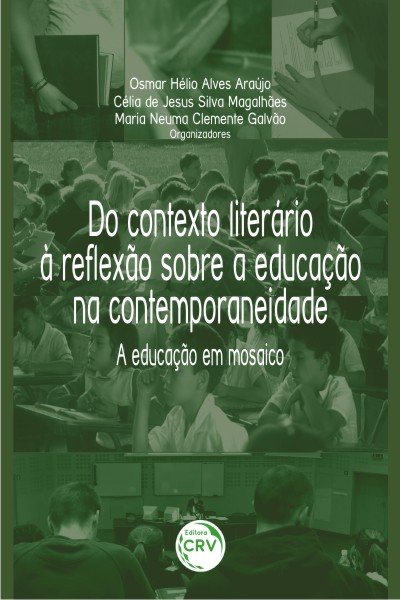 Capa do livro: DO CONTEXTO LITERÁRIO À REFLEXÃO SOBRE A EDUCAÇÃO NA CONTEMPORANEIDADE:<br> a educação em mosaico