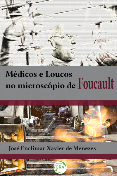 Capa do livro: MÉDICOS E LOUCOS NO MICROSCÓPIO DE FOUCAULT