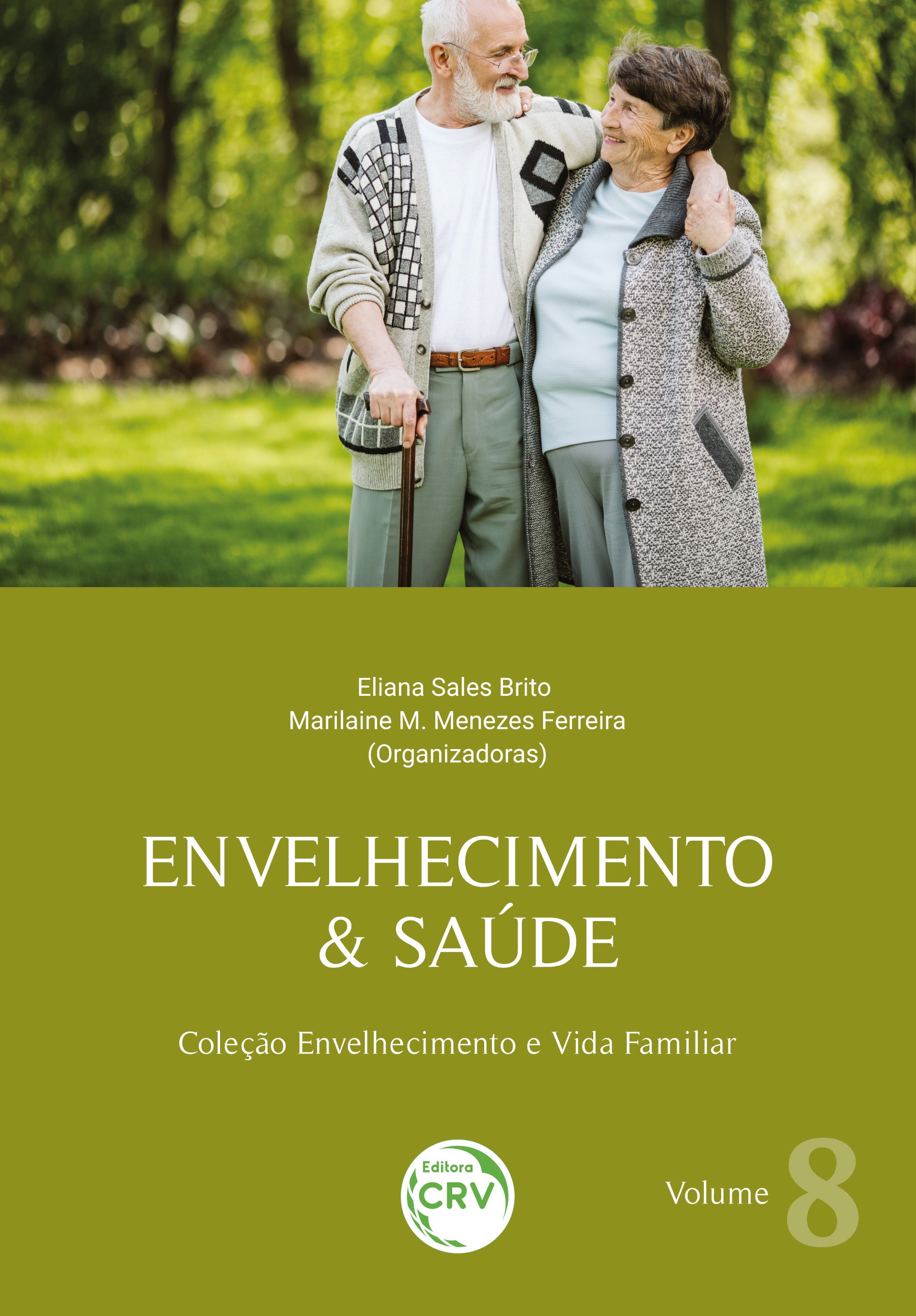 Capa do livro: ENVELHECIMENTO & SAÚDE <br>Coleção Envelhecimento e Vida Familiar <br>Volume 8