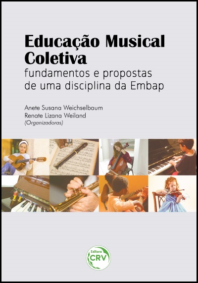 Capa do livro: EDUCAÇÃO MUSICAL COLETIVA:<br> fundamentos e propostas de uma disciplina da Embap