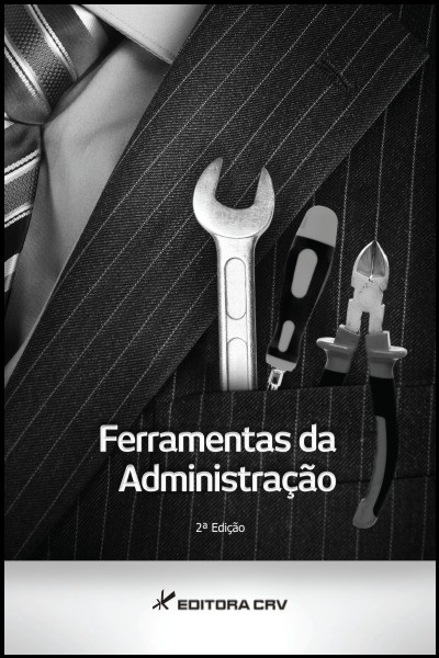 Capa do livro: FERRAMENTAS DA ADMINISTRAÇÃO 2ª EDIÇÃO