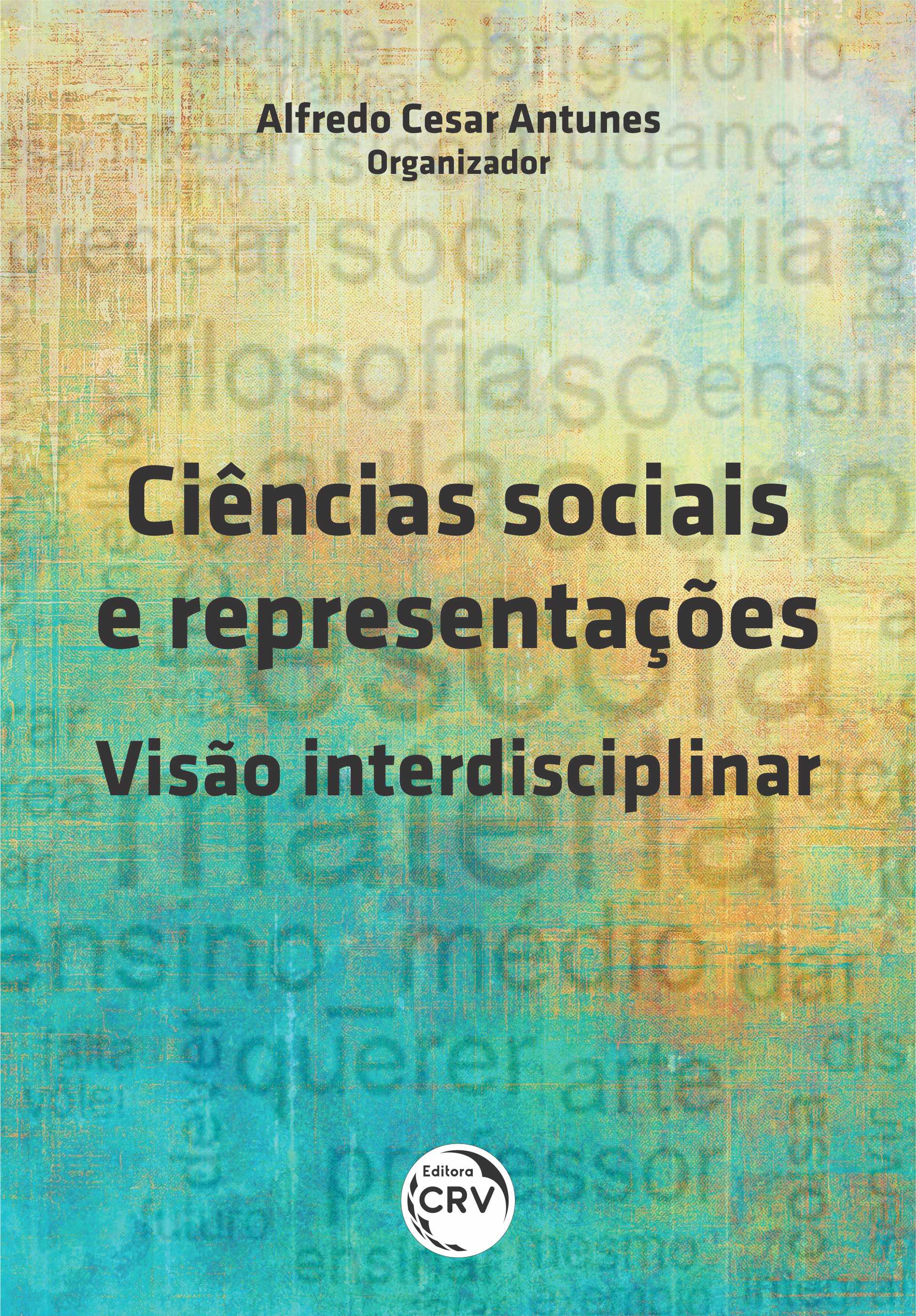 Capa do livro: CIÊNCIAS SOCIAIS E REPRESENTAÇÕES: <br>visão interdisciplinar