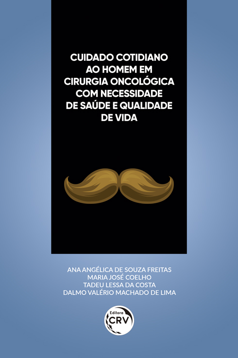 Capa do livro: CUIDADO COTIDIANO AO HOMEM EM CIRURGIA ONCOLÓGICA COM NECESSIDADE DE SAÚDE E QUALIDADE DE VIDA