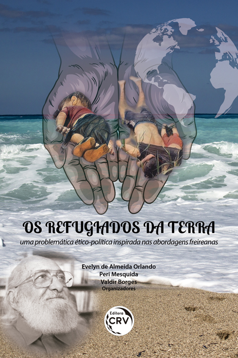 Capa do livro: OS REFUGIADOS DA TERRA:  <br>uma problemática ético-política inspirada nas abordagens freireanas