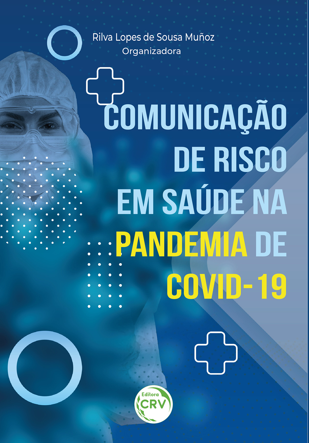 Capa do livro: COMUNICAÇÃO DE RISCO EM SAÚDE NA PANDEMIA DE COVID-19