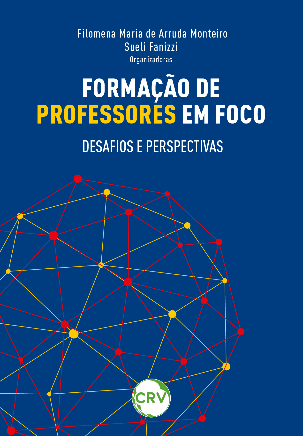 Capa do livro: Formação de professores em foco: <br>Desafios e perspectivas