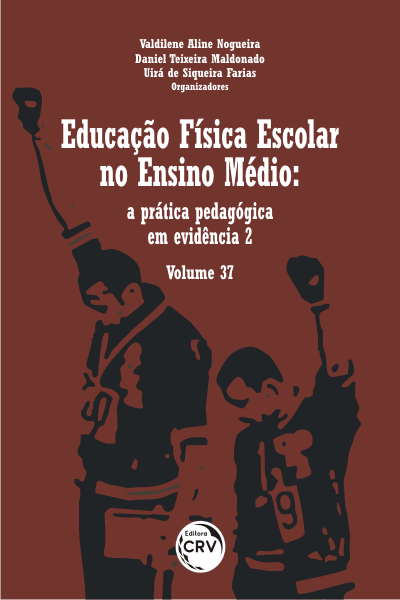 Capa do livro: EDUCAÇÃO FÍSICA ESCOLAR NO ENSINO MÉDIO: <br>a prática pedagógica em evidência 2 - Volume 37