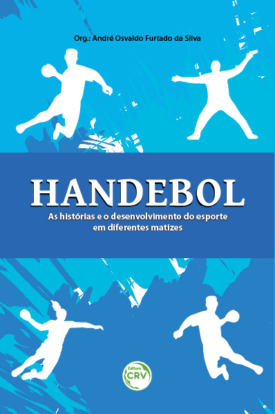 Capa do livro: HANDEBOL: <br>as histórias e o desenvolvimento do esporte em diferentes matizes