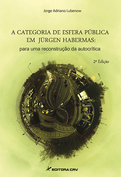 Capa do livro: A CATEGORIA DE ESFERA PÚBLICA EM JÜRGEN HABERMAS:<br>para uma reconstrução da autocrítica