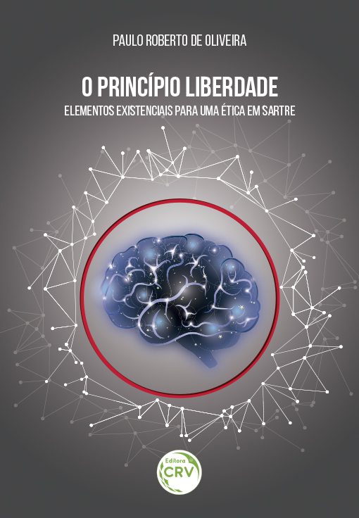 Capa do livro: O PRINCÍPIO LIBERDADE:<br> elementos existenciais para uma ética em Sartre