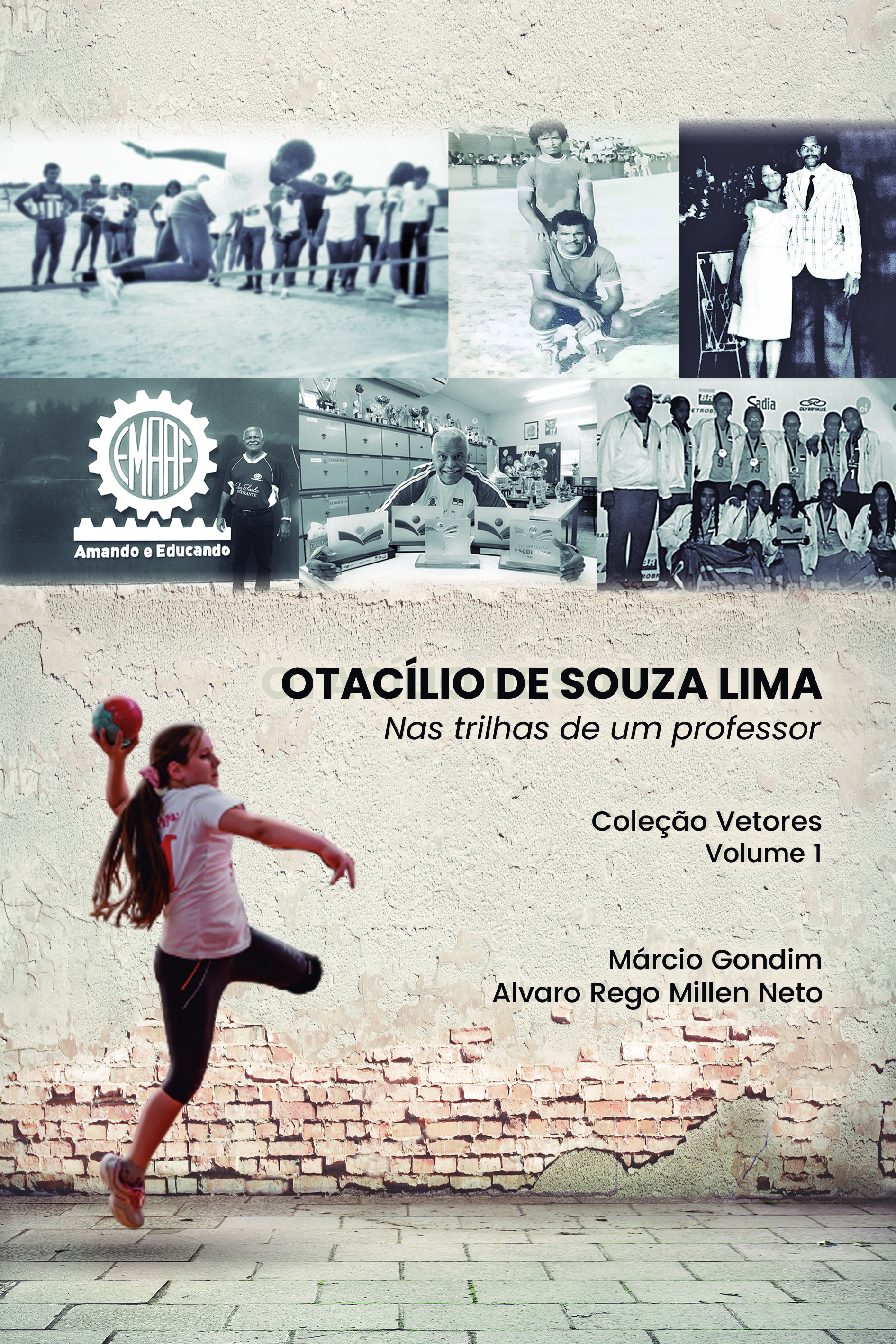 Capa do livro: OTACÍLIO DE SOUZA LIMA:<br> nas trilhas de um professor<br><br> Coleção Vetores - Volume I