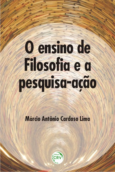 Capa do livro: O ENSINO DE FILOSOFIA E A PESQUISA-AÇÃO