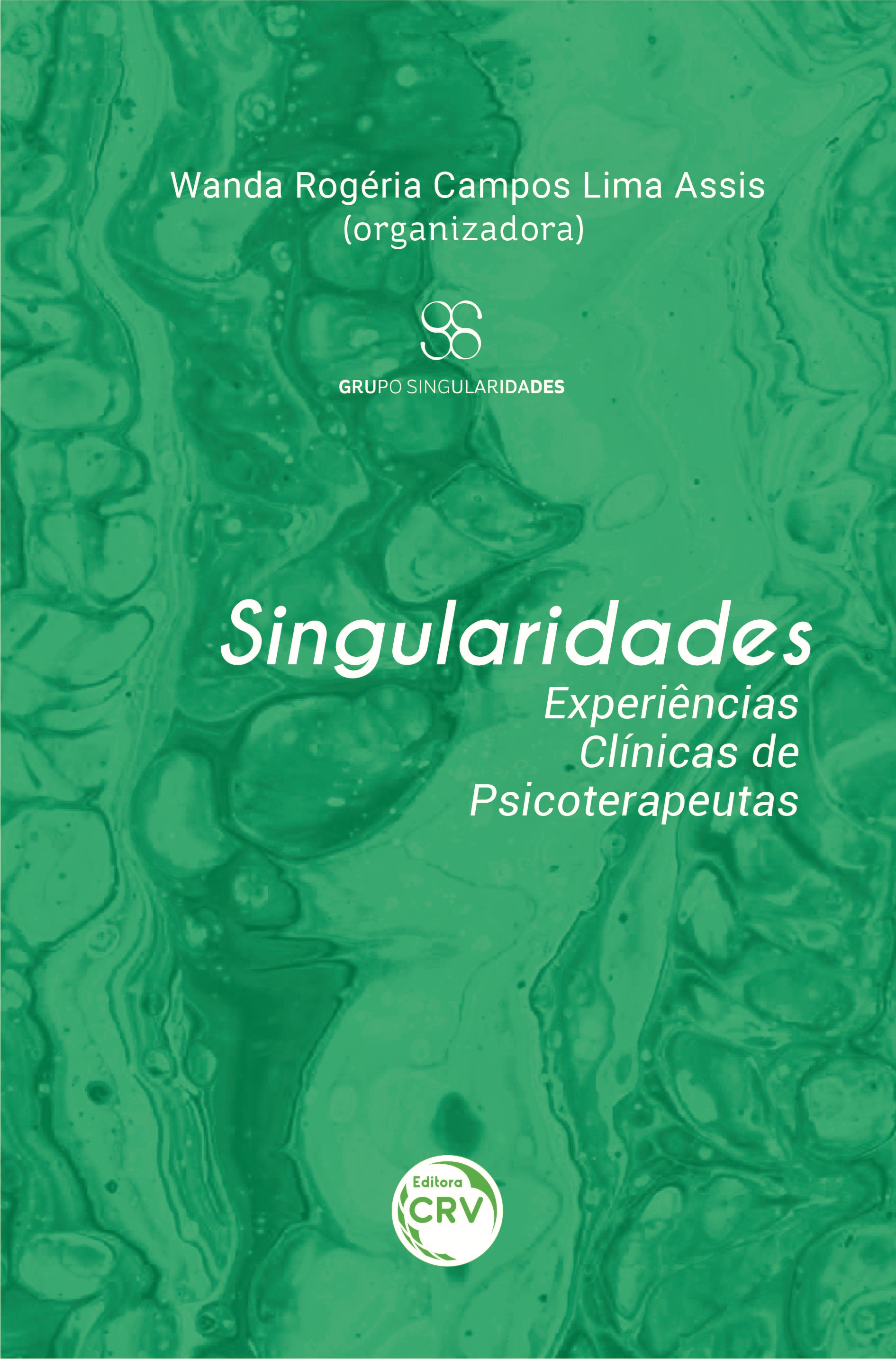 Capa do livro: SINGULARIDADES:<br> experiências clínicas de psicoterapeutas