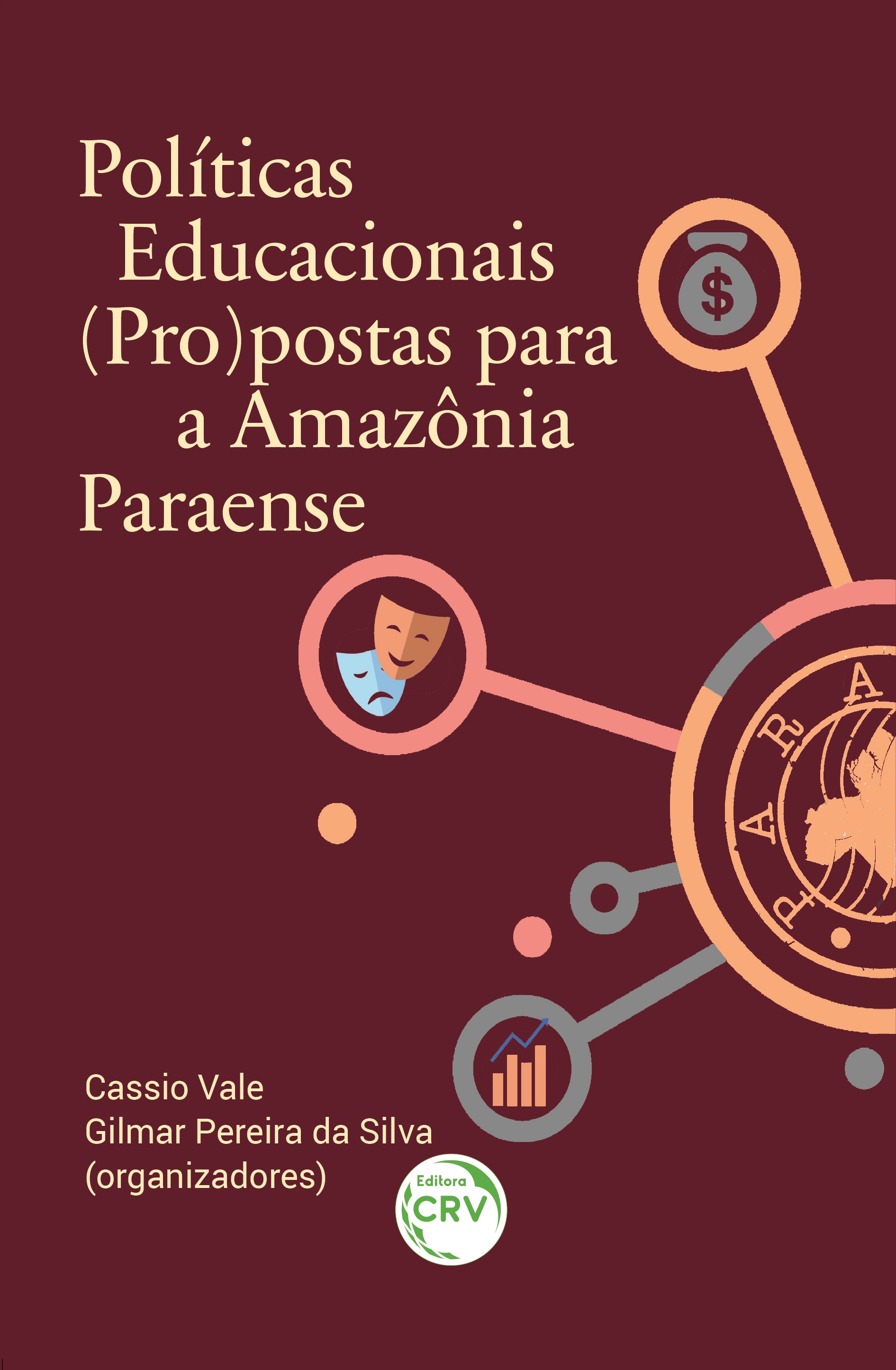 Capa do livro: POLÍTICAS EDUCACIONAIS (PRO)POSTAS PARA A AMAZÔNIA PARAENSE