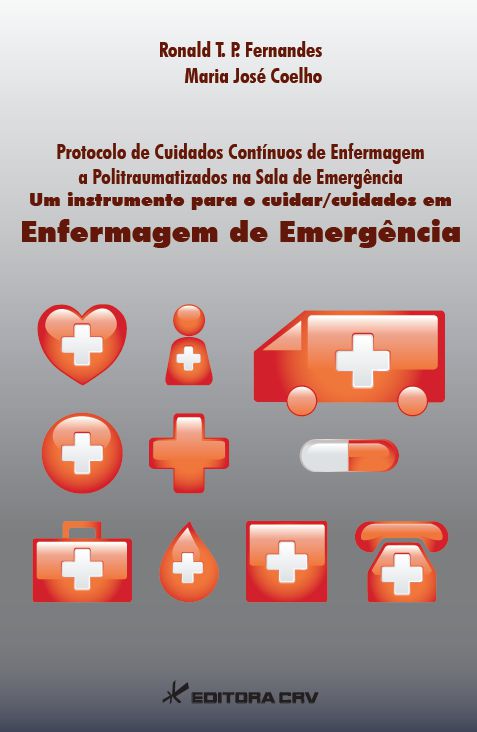 Capa do livro: PROTOCOLO DE CUIDADOS DE ENFERMAGEM A POLITRAUMATIZADOS NA SALA DE EMERGÊNCIA:<br> um instrumento para o cuidar/cuidados em enfermagem de emergência