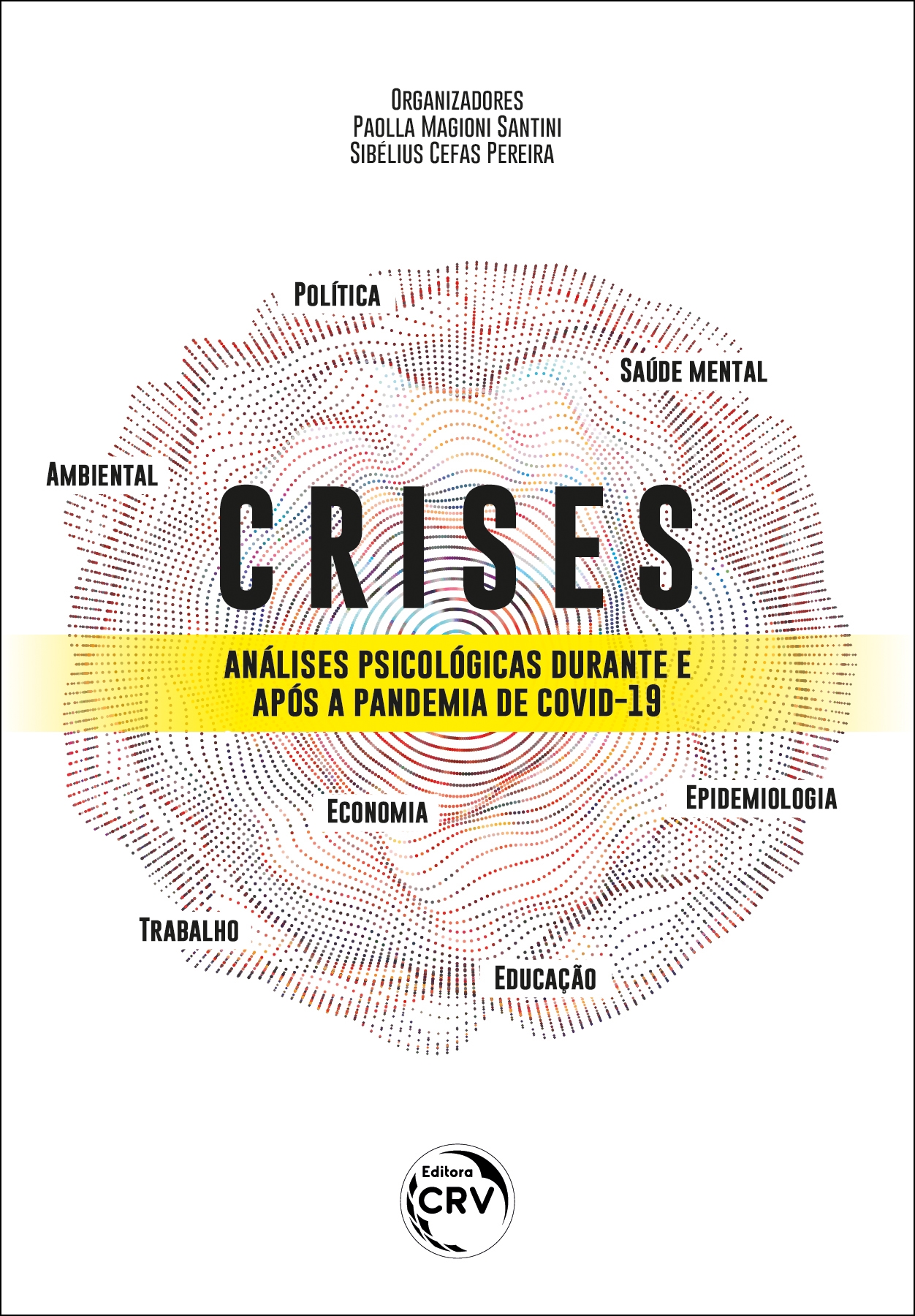 Capa do livro: CRISES<br>análises psicológicas durante e após a pandemia de covid-19