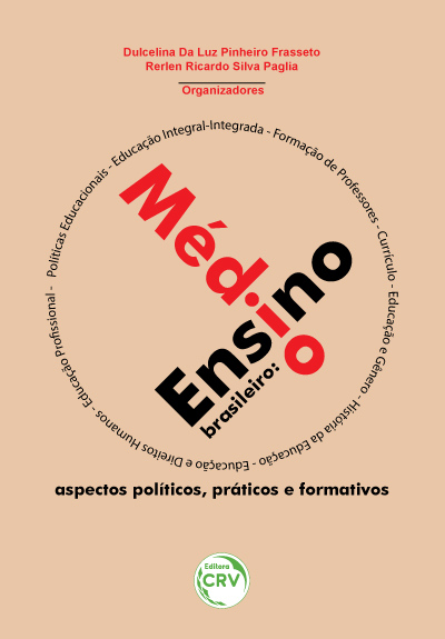 Capa do livro: ENSINO MÉDIO BRASILEIRO: <br>aspectos políticos, práticos e formativos