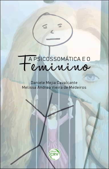 Capa do livro: A PSICOSSOMÁTICA E O FEMININO