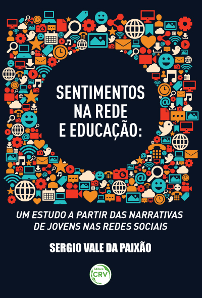 Capa do livro: SENTIMENTOS NA REDE E EDUCAÇÃO:<br> um estudo a partir das narrativas de jovens nas redes sociais