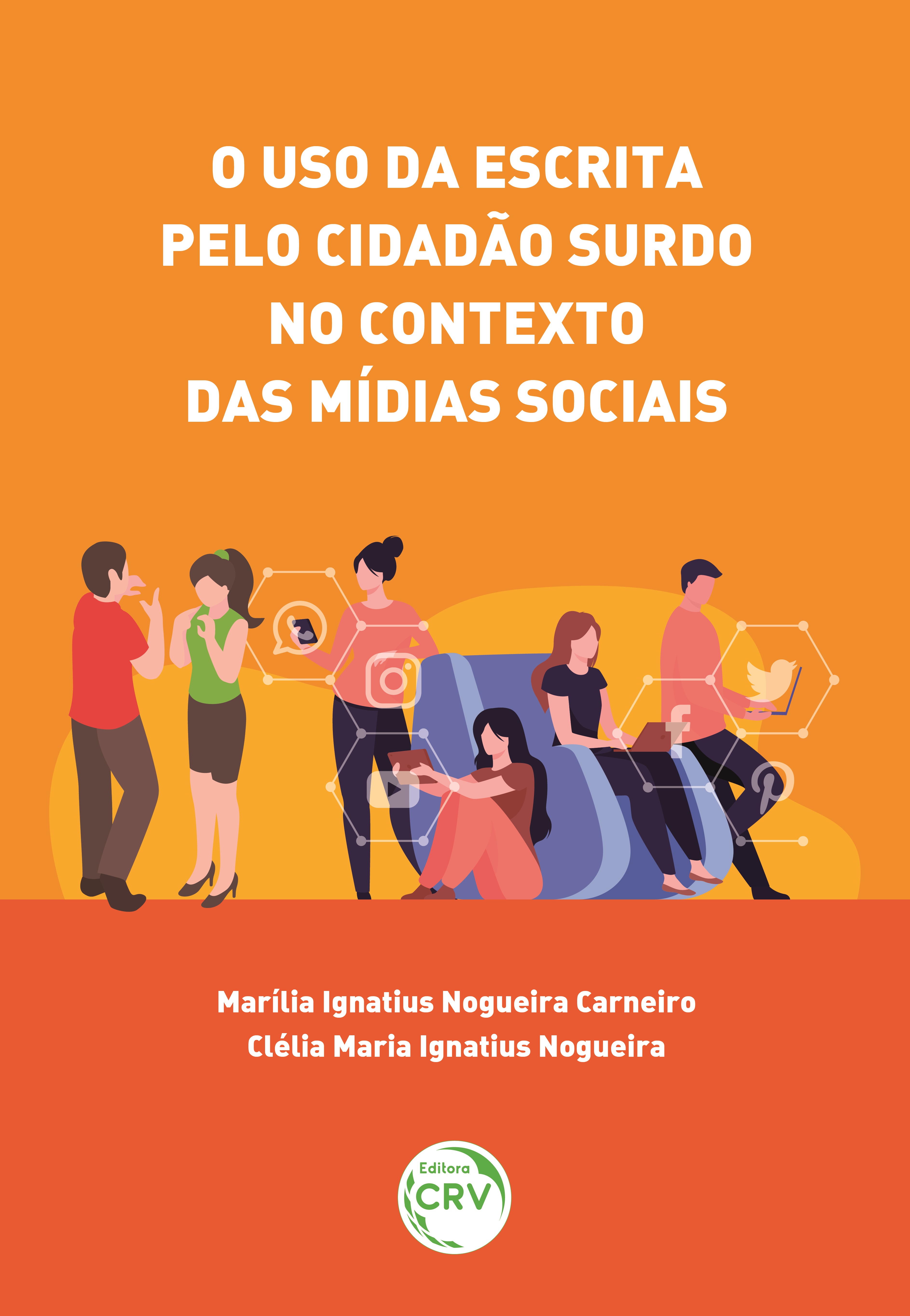 Capa do livro: O USO DA ESCRITA PELO CIDADÃO SURDO NO CONTEXTO DAS MÍDIAS SOCIAIS