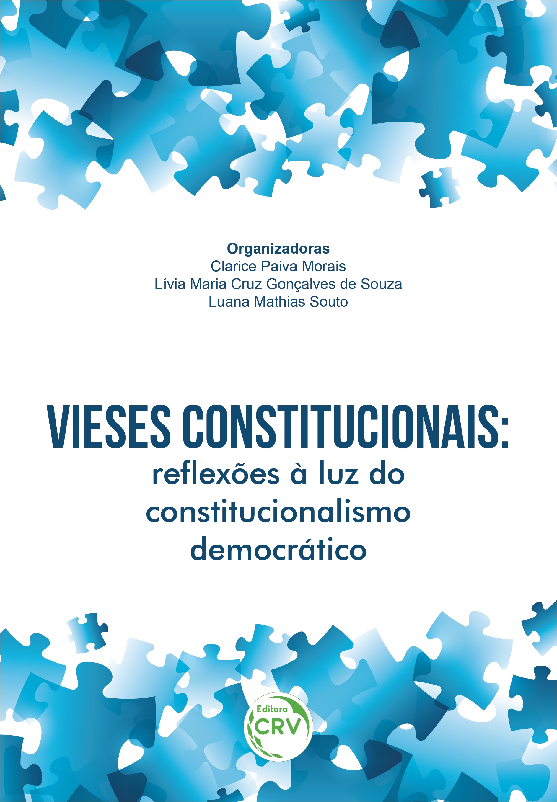 Capa do livro: VIESES CONSTITUCIONAIS: <br>reflexões à luz do constitucionalismo democrático