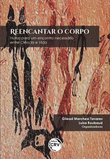 Capa do livro: REENCANTAR O CORPO:<br> notas para um encontro necessário entre Ciência e Vida