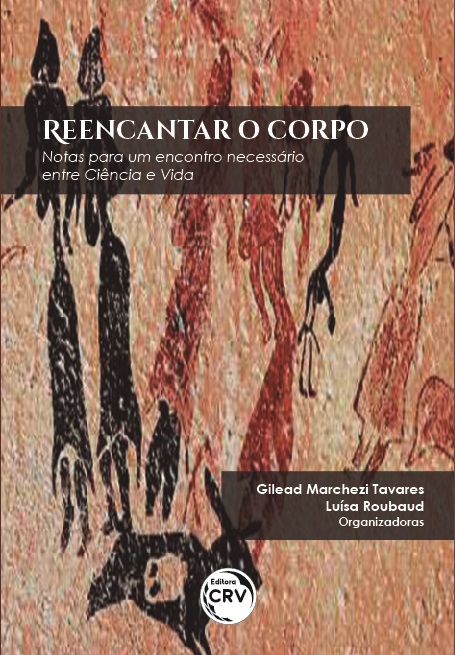 Capa do livro: REENCANTAR O CORPO:<br> notas para um encontro necessário entre Ciência e Vida