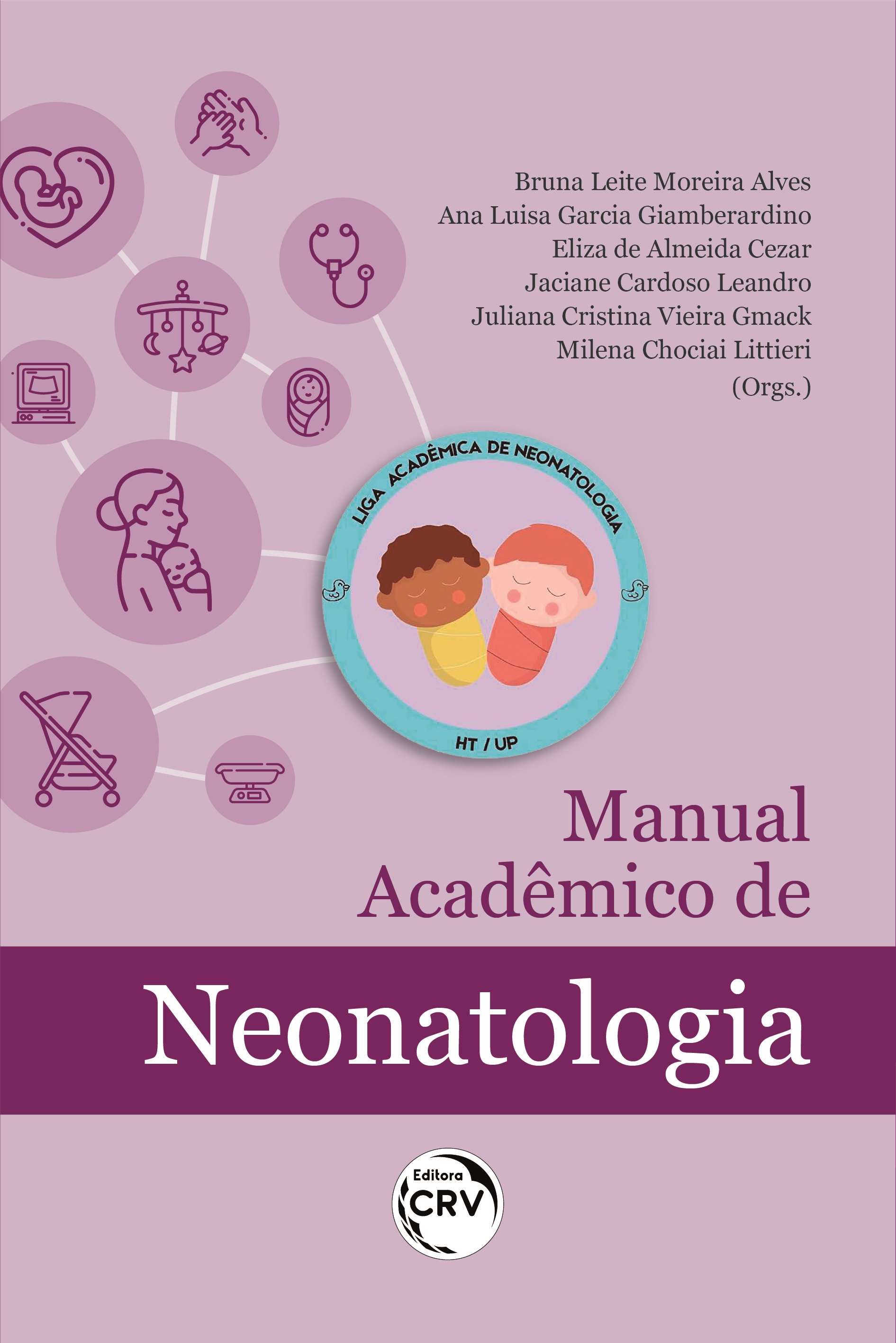 Capa do livro: MANUAL ACADÊMICO DE NEONATOLOGIA