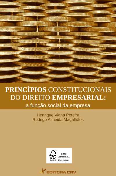 Capa do livro: PRINCÍPIOS CONSTITUCIONAIS DO DIREITO EMPRESARIAL:<br>a função social da empresa