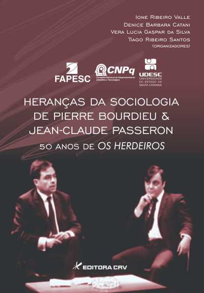 Capa do livro: HERANÇAS DA SOCIOLOGIA DE PIERRE BOURDIEU E JEAN-CLAUDE PASSERON: 50 Anos de os herdeiros