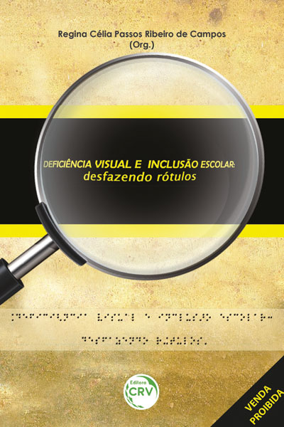 Capa do livro: DEFICIÊNCIA VISUAL E INCLUSÃO ESCOLAR:<br>desfazendo rótulos