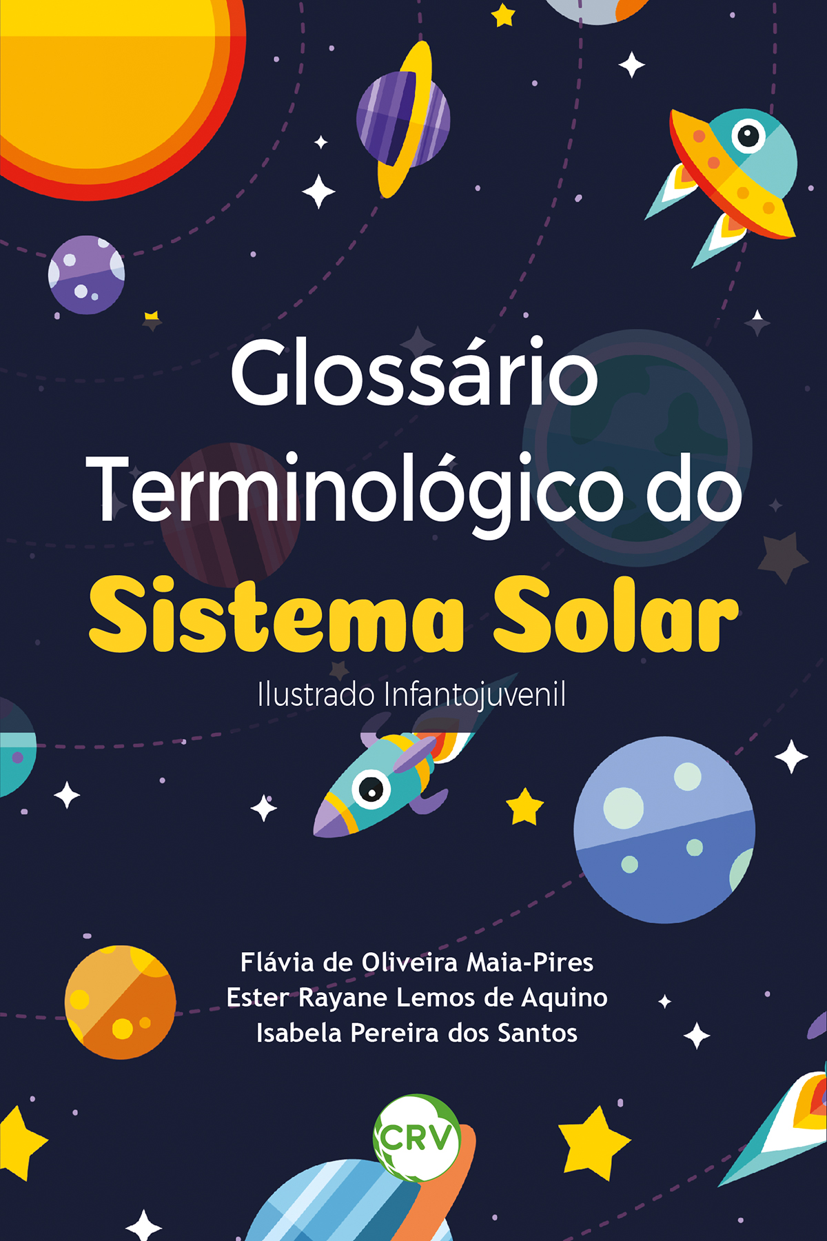 Capa do livro: GLOSSÁRIO TERMINOLÓGICO DO SISTEMA SOLAR: <BR>Ilustrado infanto-juvenil