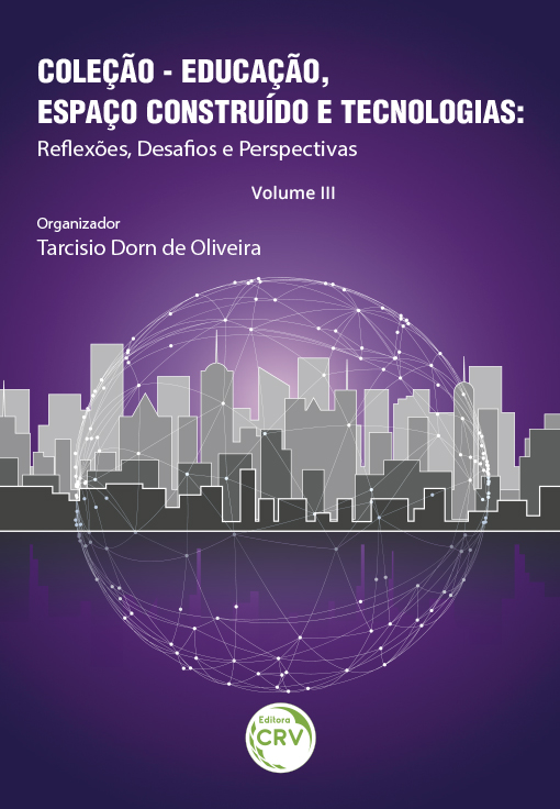 Capa do livro: EDUCAÇÃO, ESPAÇO CONSTRUÍDO E TECNOLOGIAS:<br>reﬂexões, desafos e perspectivas – Volume III