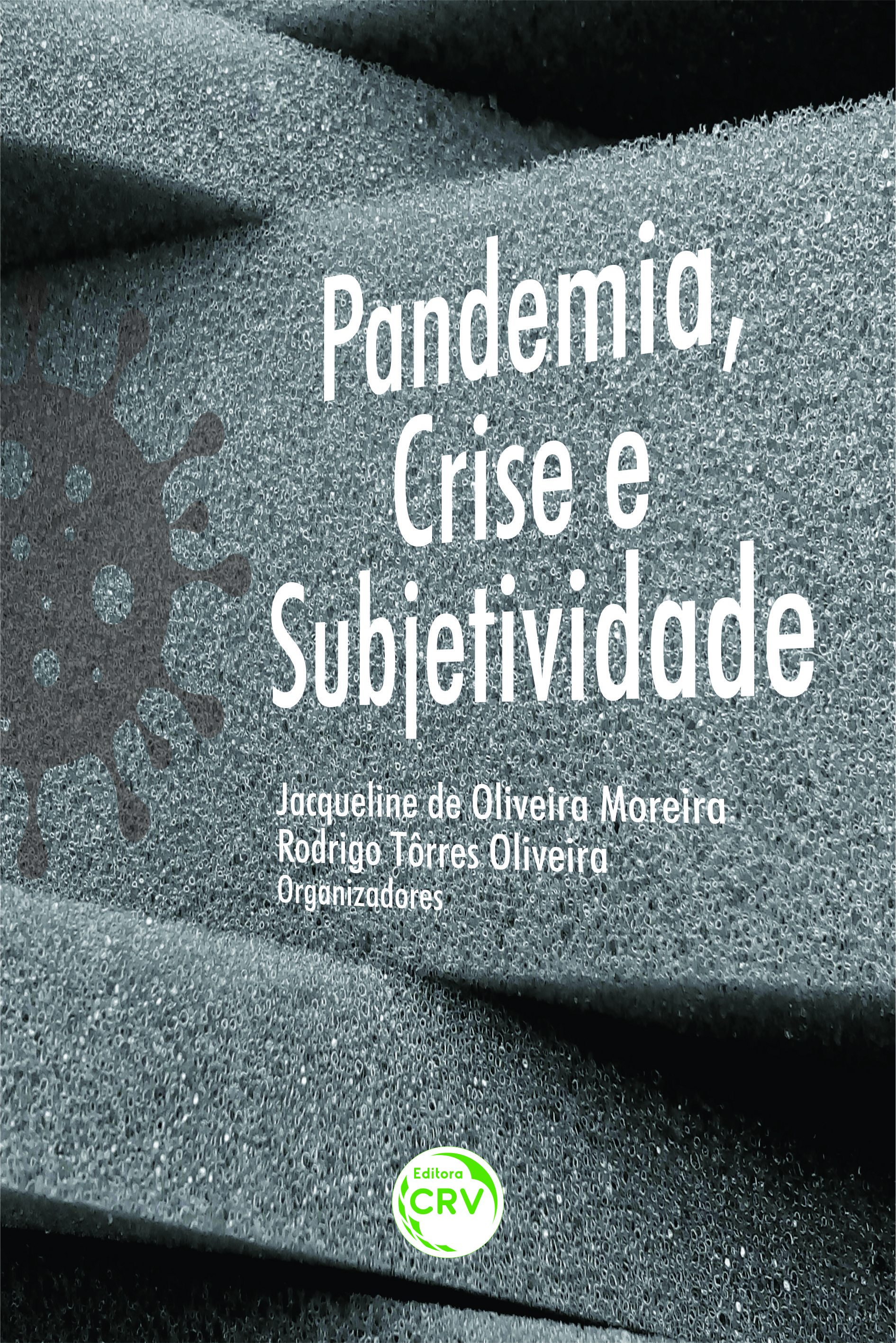 Capa do livro: PANDEMIA, CRISE E SUBJETIVIDADE