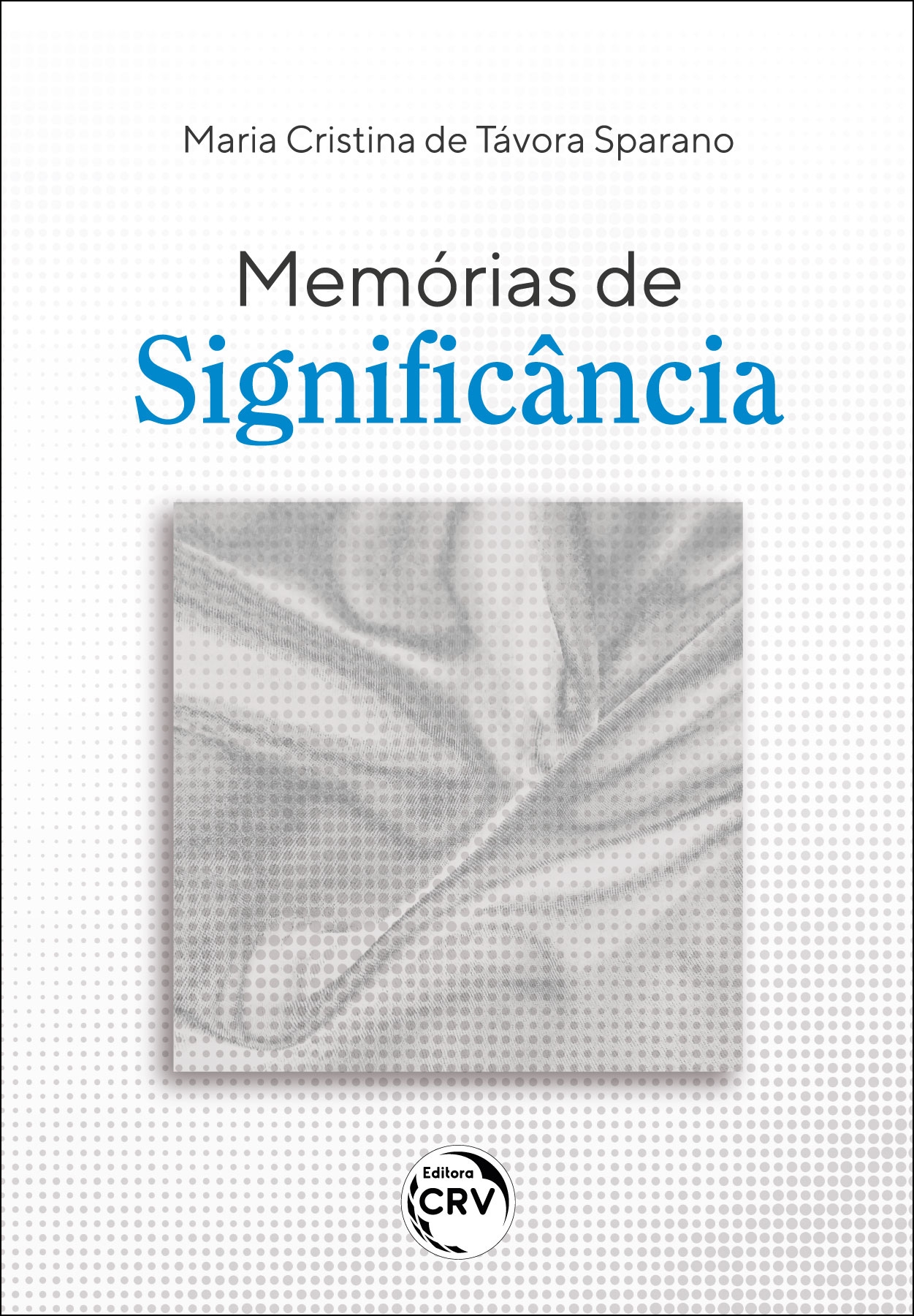 Capa do livro: MEMÓRIAS DE SIGNIFICÂNCIA