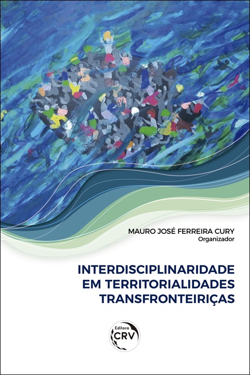 Capa do livro: INTERDISCIPLINARIDADE EM TERRITORIALIDADES TRANSFRONTEIRIÇAS