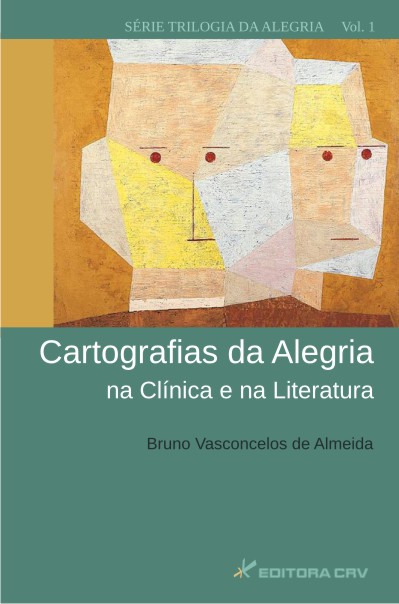 Capa do livro: CARTOGRAFIAS DA ALEGRIA NA CLÍNICA E NA ALEGRIA