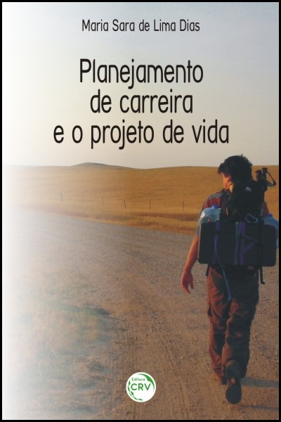 Capa do livro: PLANEJAMENTO DE CARREIRA E O PROJETO DE VIDA