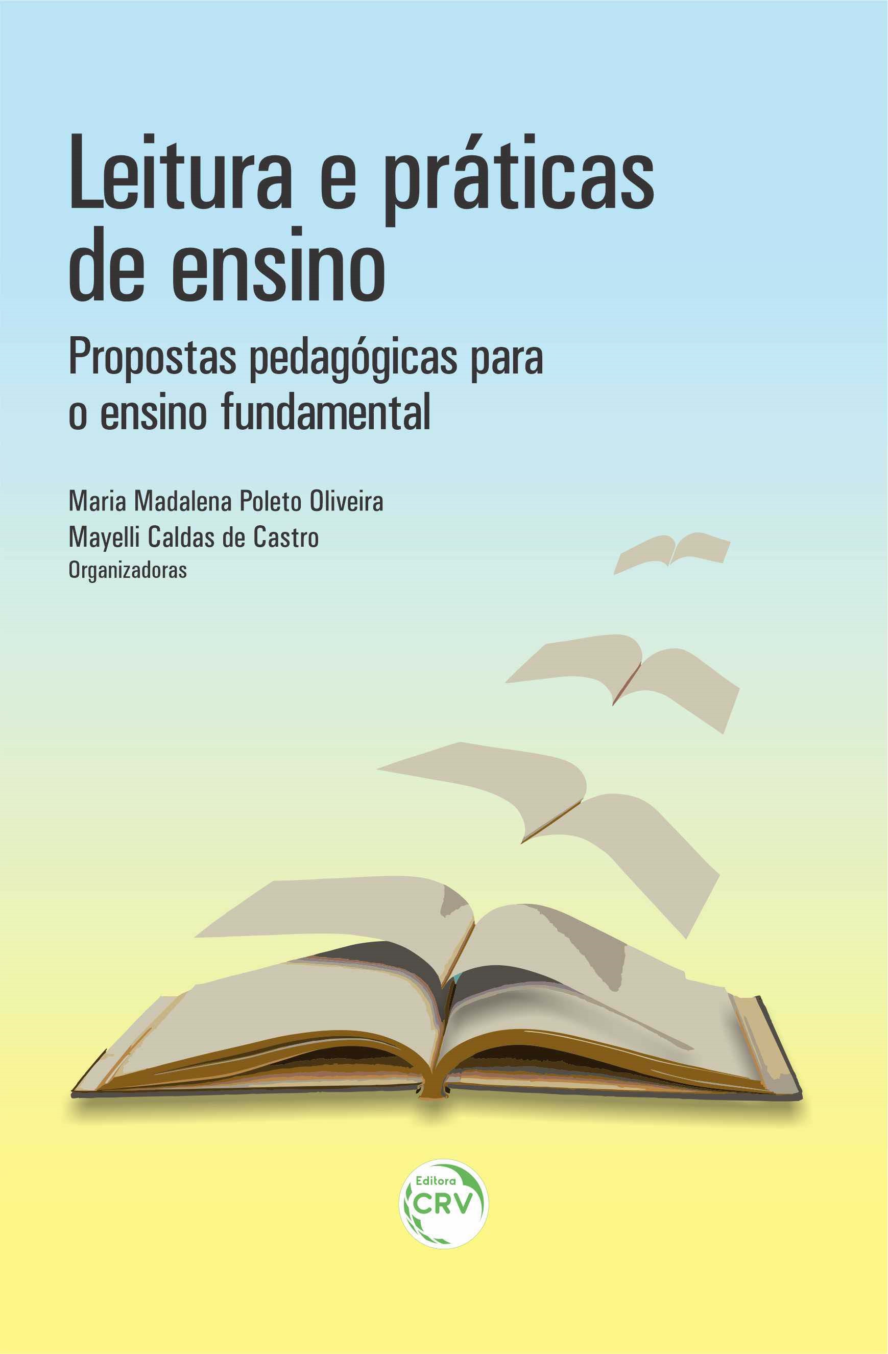 Capa do livro: LEITURA E PRÁTICAS DE ENSINO:<br> propostas pedagógicas para o ensino fundamental
