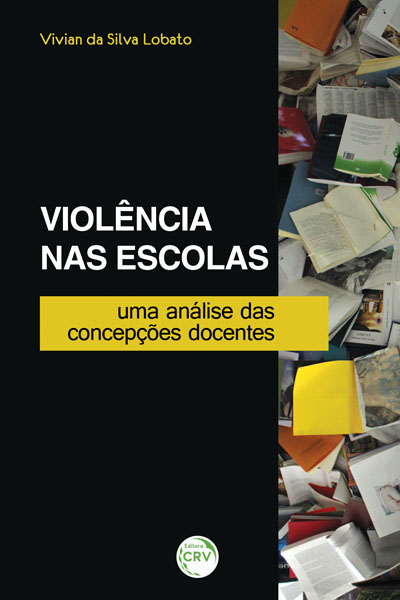 Capa do livro: VIOLÊNCIA NAS ESCOLAS:<BR>uma análise das concepções docentes