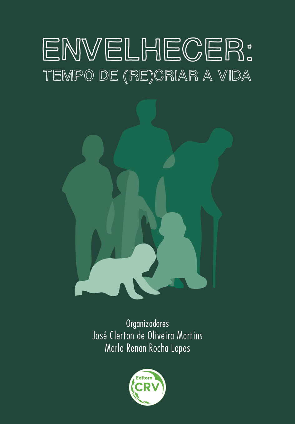 Capa do livro: ENVELHECER:<br> tempo de (re)criar a vida