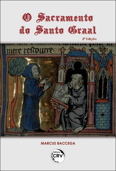 Capa do livro: O SACRAMENTO DO SANTO GRAAL<br> 2ª Edição
