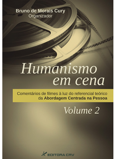 Capa do livro: HUMANISMO EM CENA 2:<br>comentários de filmes à luz do referencial teórico da abordagem centrada na pessoa