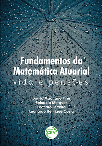 Capa do livro: FUNDAMENTOS DA MATEMÁTICA ATUARIAL: <br>vida e pensões