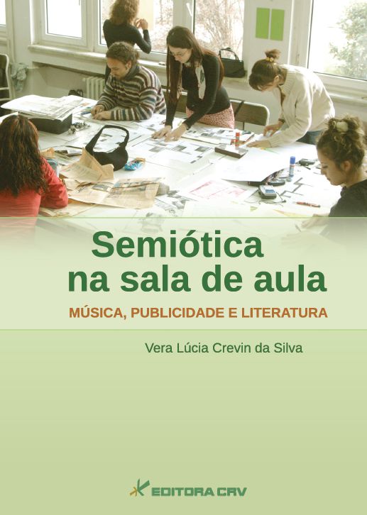 Capa do livro: SEMIÓTICA NA SALA DE AULA:<br>música, publicidade e literatura