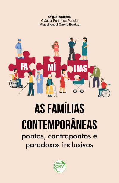 Capa do livro: AS FAMÍLIAS CONTEMPORÂNEAS: <br>pontos, contrapontos e paradoxos inclusivos