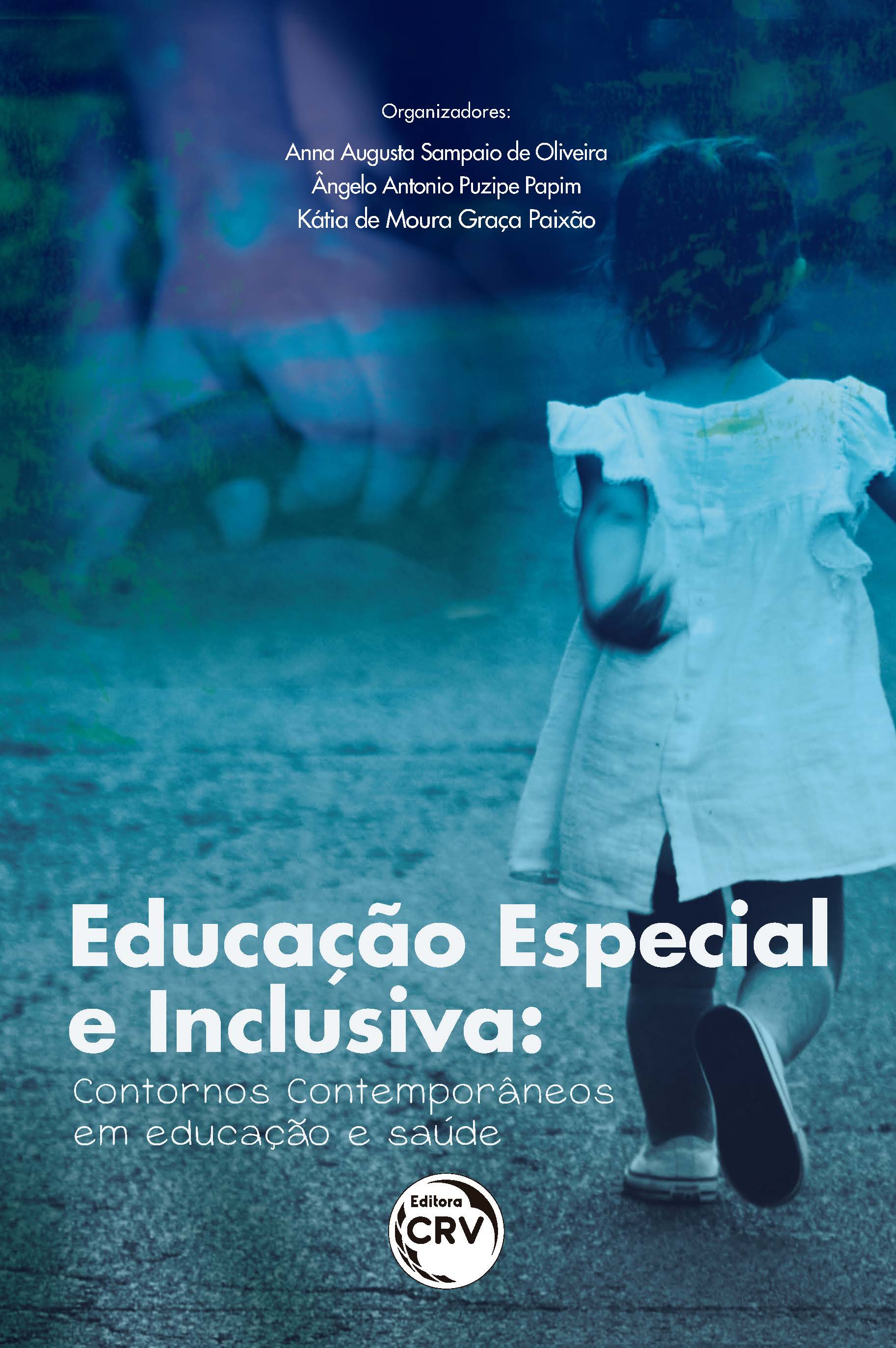 Capa do livro: EDUCAÇÃO ESPECIAL E INCLUSIVA: <br>contornos contemporâneos em educação e saúde